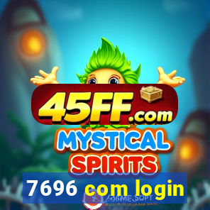 7696 com login